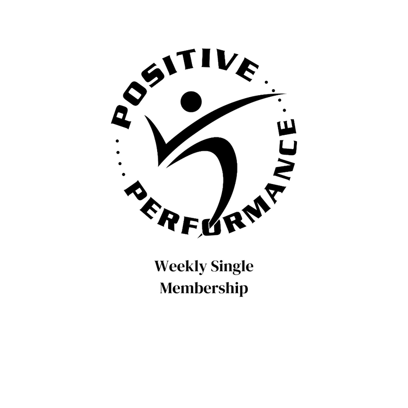 Weekly Single Membership – Positive Performance